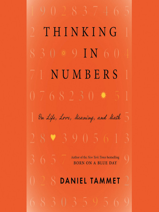 Title details for Thinking In Numbers by Daniel Tammet - Available